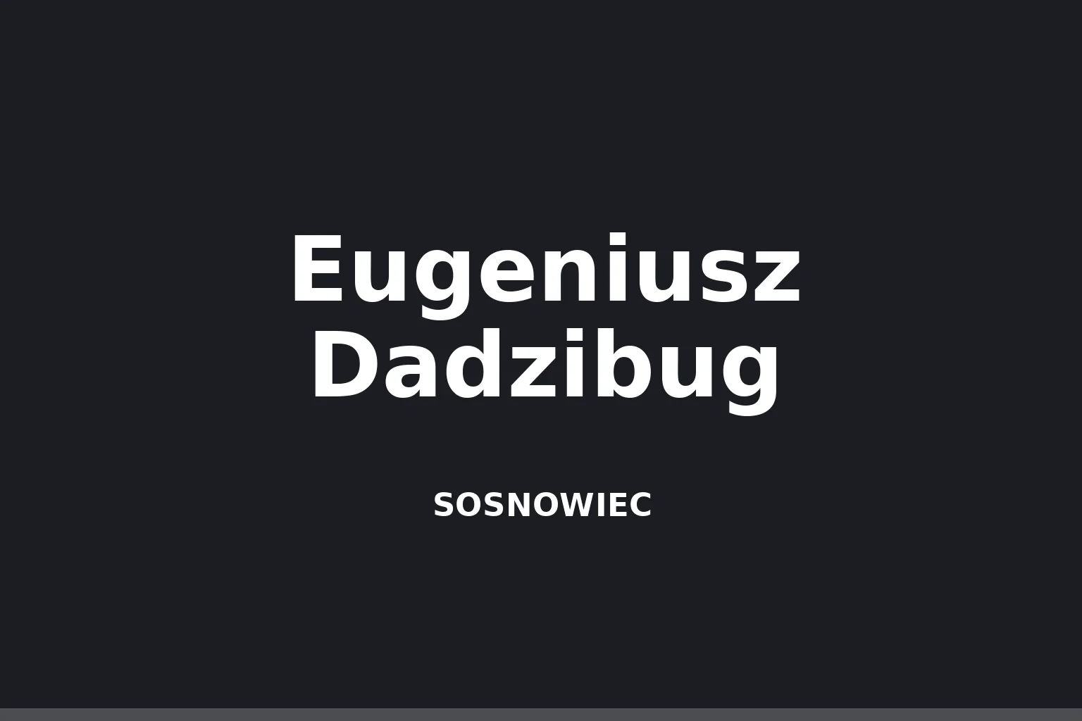 Eugeniusz Dadzibug