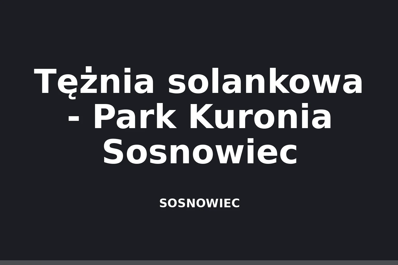 Tężnia solankowa - Park Kuronia Sosnowiec