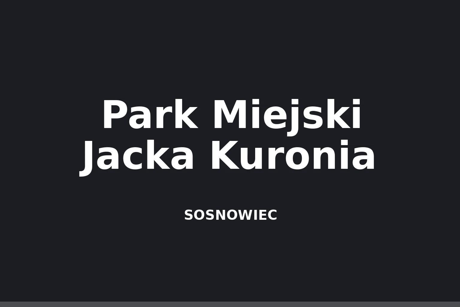 Park Miejski Jacka Kuronia